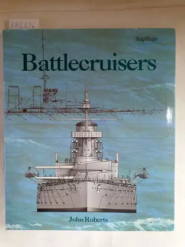 Roberts, John: Battlecruisers. 