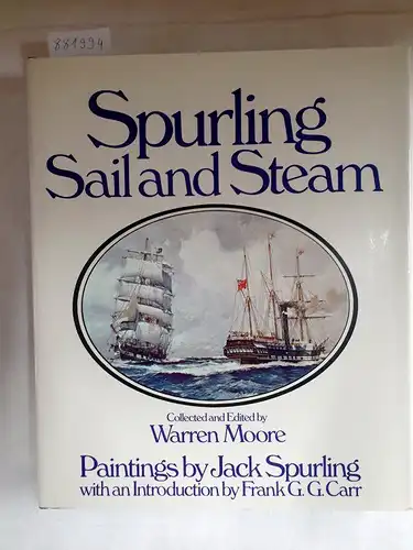 Moore, Warren: Spurling - Sail and Steam. 