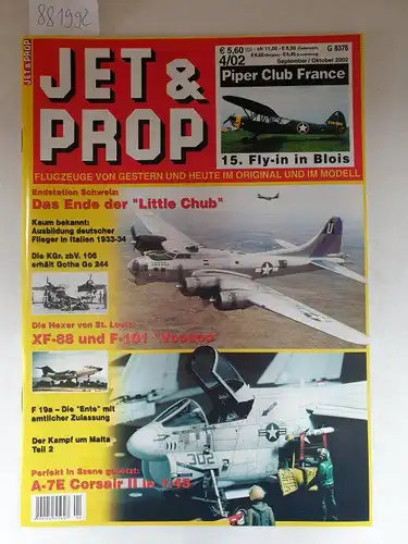 Birkholz, Heinz (Hrsg.): Jet & Prop : Heft 4/02 : September / Oktober 2002 : Piper Club France : 15. Fly-in in Blois 
 (Flugzeuge von gestern und heute im Original und Modell). 