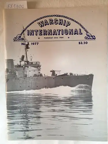 Fisher, Edward C: Warship International No.3, 1977. 