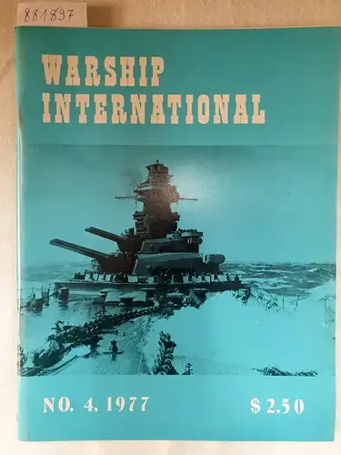 Fisher, Edward C: Warship International No.4, 1977. 