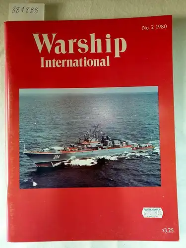 Fisher, Edward C: Warship International No.2, 1980. 