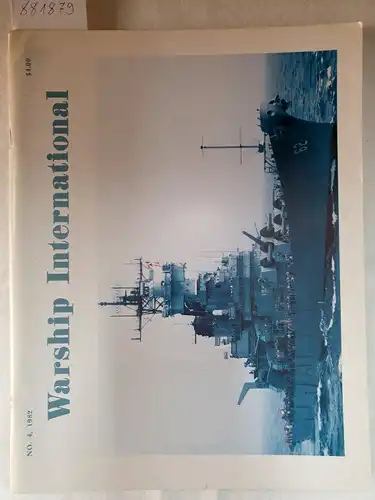 Wright, Christopher C: Warship International No.4, 1982. 