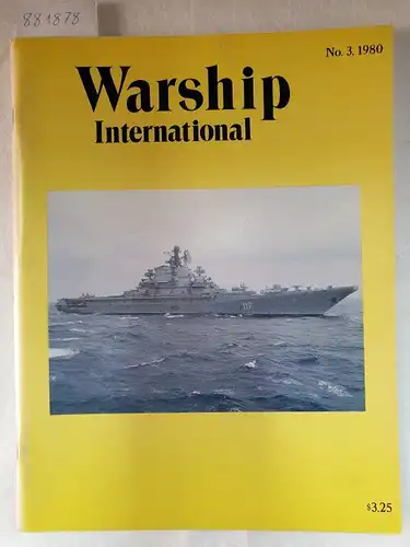 Warship International (Hrsg.): Warship International No.3, 1980. 