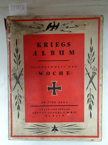 Scherl, August (Hrsg.): Kriegsalbum. Dritter Band 
 24. Sonderheft der "Woche". 