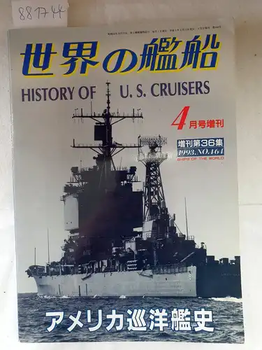 Kaijinsha (Hrsg.): Ships of the World No.464 - History of U.S.Cruisers. 