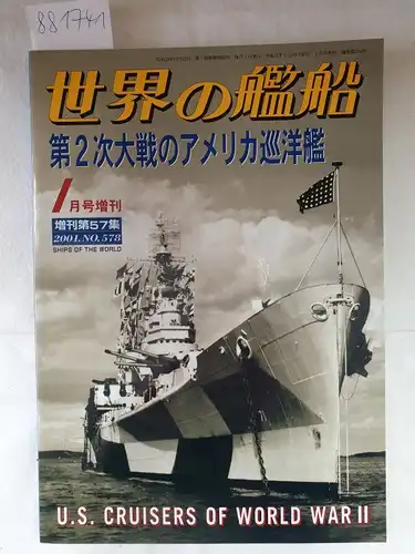 Kaijinsha (Hrsg.): Ships of the World No.578 - U.S.Cruisers of World War II. 