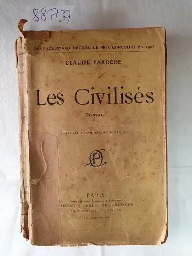 Farrère, Claude: Les Civilisés 
 Ouvrage ayant obtenu le Prix Goncourt en 1905. 