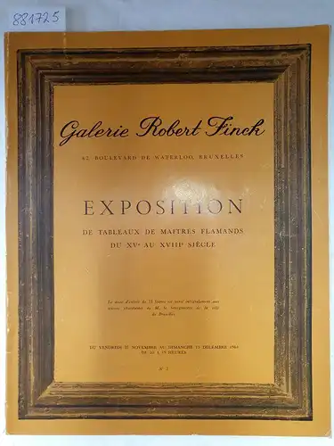 Galerie Robert Finck: Exposition de Tableaux de Maitres Flamands du XVe au XVIIIe Siècle
 du Vendredi 27 Novembre au Dimanche 13 Decembre 1964 ( Ausstellungskatalog). 