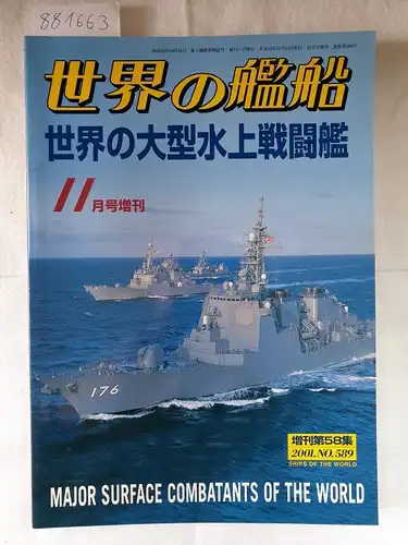 Kaijinsha (Hrsg.): Ships of the World No.589 - Major Surface Combatants of the World. 