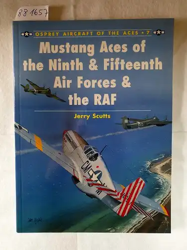 Scutts, Jerry: Mustang Aces of the Ninth & Fifteenth Air Forces & the RAF 
 (Osprey Aircraft Of The Aces : 7). 