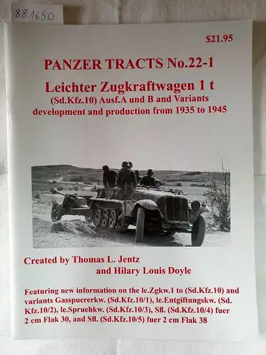Jentz, Thomas L. and Hilary Louis Doyle: Panzer Tracts No.22-1 - Leichter Zugkraftwagen 1 t. 