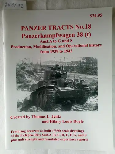 Jentz, Thomas L. and Hilary Louis Doyle: Panzer Tracts No.18 - Panzerkampfwagen 38 (t). 