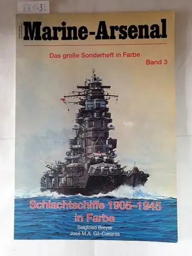 Breyer, Siegfried und José Gil-Casares: Schlachtschiffe 1905 - 1945 in Farbe (Marine-Arsenal 3) 
 Das große Sonderheft in Farbe. 