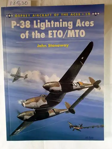 Stanaway, John: P-38 Lightning Aces of the ETO/MTO 
 (Osprey Aircraft Of The Aces : 19). 