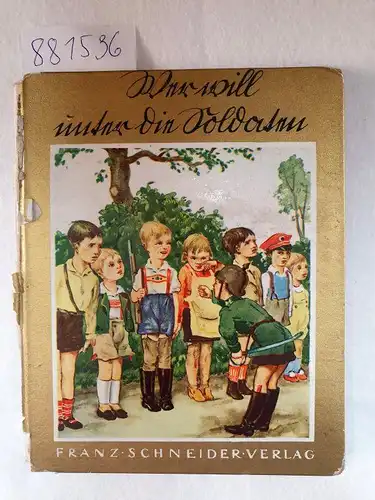 Zimmermann, Günther: Wer will unter die Soldaten 
 (Goldene Reihe. 13). 