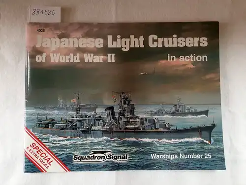 Patton, Wayne: Warships No. 25 - Japanese Light Cruisers of World War II in action. 