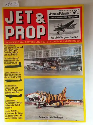 Birkholz, Heinz (Hrsg.): Jet & Prop : Heft Januar / Februar 1993 : Das Geheimnis der Whirlwind: Wo blieb Sergeant Brown? 
 (Flugzeuge von gestern und heute im Original und Modell). 