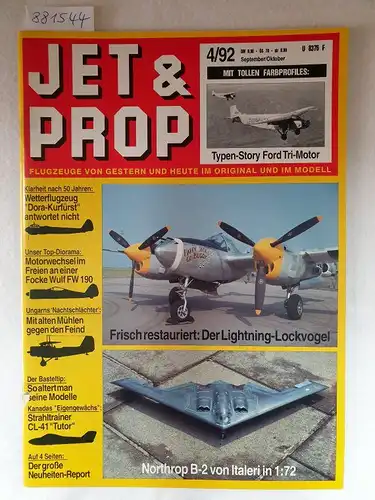 Birkholz, Heinz (Hrsg.): Jet & Prop : Heft 4/92 : September / Oktober 1992 : Mit tollen Farbprofiles: Typen-Story Ford Tri-Motor 
 (Flugzeuge von gestern und heute im Original und Modell). 