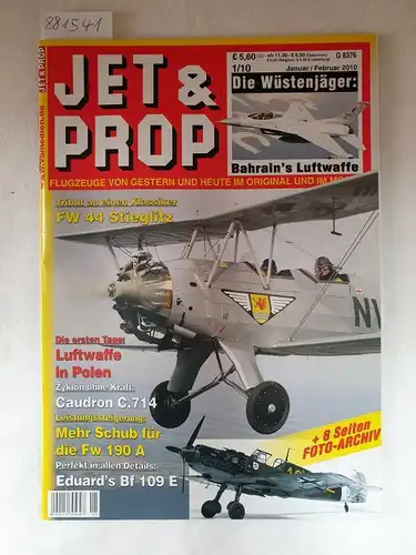Birkholz, Heinz (Hrsg.): Jet & Prop : Heft 1/10 : Januar / Februar 2010 : Die Wüstenjäger: Bahrain's Luftwaffe 
 (Flugzeuge von gestern und heute im Original und Modell). 