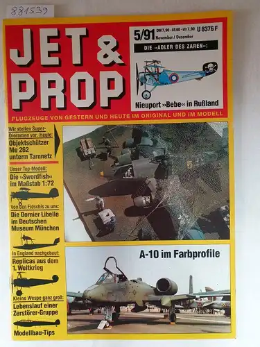 Birkholz, Heinz (Hrsg.): Jet & Prop : Heft 5/91 : November / Dezember 1991 : Die "Adler des Zaren": Nieuport "Bebe" in Rußland 
 (Flugzeuge von gestern und heute im Original und Modell). 