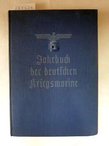 Gadow, R: Jahrbuch der deutschen Kriegsmarine 1938 - 3. Jahrgang. 