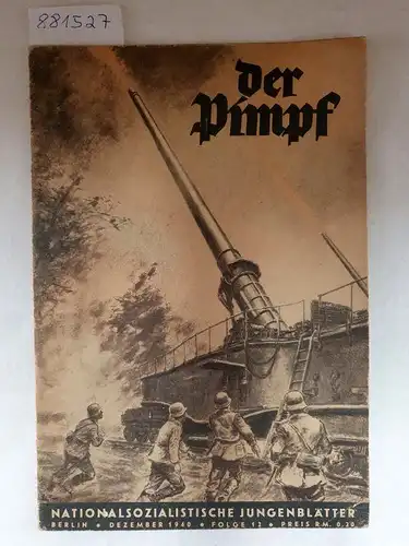 Reichsjugendführung (Hrsg.) und Herbert Reinecker (Schriftleitung): Der Pimpf : Folge 12 : Dezember 1940 
 (Nationalsozialistische Jugendblätter). 