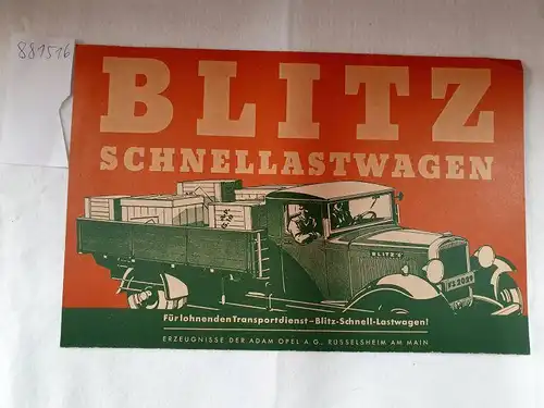 Opel, Adam (Hrsg.): Blitz Schnellastwagen 
 Reprint eines historischen Werbeplakats. 