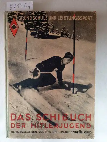 Schnabl, Roman (Bearb.) und Reichsjugendführung (Hrsg.): Das Hitler-Jugend-Schibuch 
 Grundschule und Leistungssport. 
