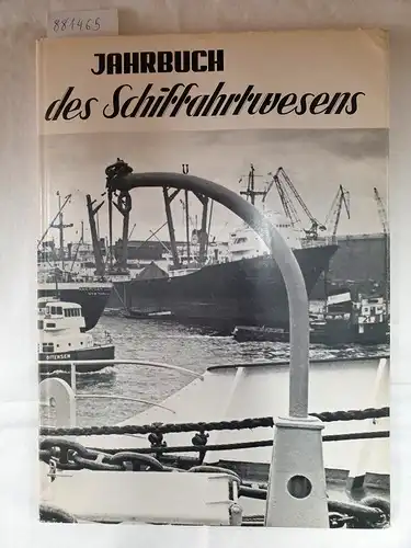 Jolmes, Lothar L. V: Jahrbuch des Schiffahrtswesens - 7. Folge 1968. 