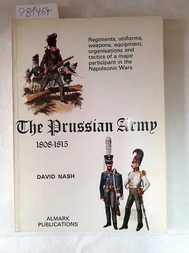 Nash, David: Prussian Army, 1808-15. 
