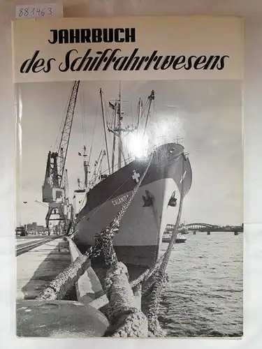 Hestra-Verlag (Hrsg.): Jahrbuch des Schiffahrtswesens 11. Folge 1972. 