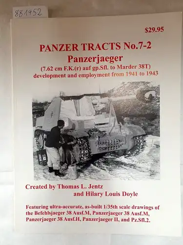 Jentz, Thomas L. and Hilary Louis Doyle: Panzer Tracts No. 7-2 Panzerjaeger. 