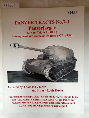 Jentz, Thomas L. and Hilary Louis Doyle: Panzer Tracts No. 7-1 Panzerjaeger. 