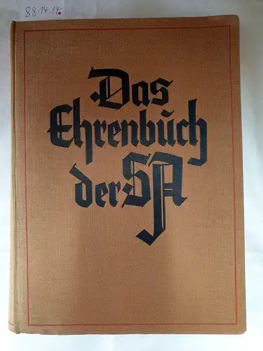 Koch, Karl W. H: Das Ehrenbuch der SA. 