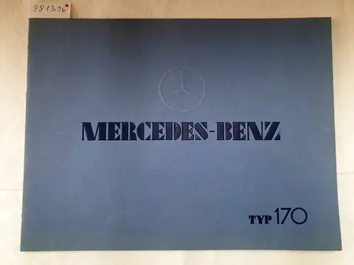 Daimler-Benz Aktiengesellschaft: Mercedes-Benz Typ 170 : Prospekt : Reprint : (sehr gut). 