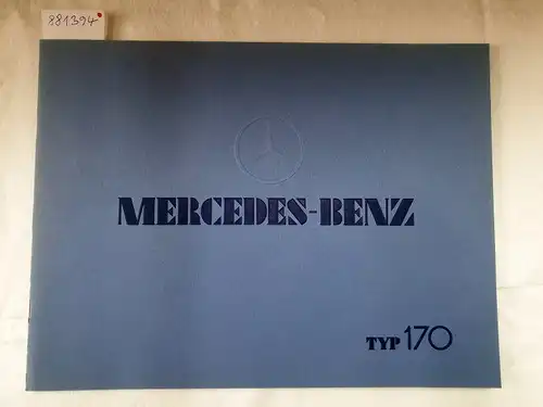 Daimler-Benz Aktiengesellschaft: Mercedes-Benz Typ 170 : Prospekt : Reprint : (neuwertig). 