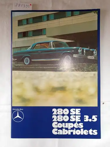 Daimler-Benz Aktiengesellschaft: Mercedes-Benz 280 SE / 280 SE 3.5 / Coupés Cabriolets 
 (Mercedes-Benz Museum Edition). 
