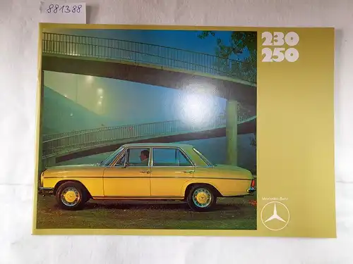 Daimler-Benz Aktiengesellschaft: Mercedes-Benz 230 / 250 : Prospekt : Reprint. 
