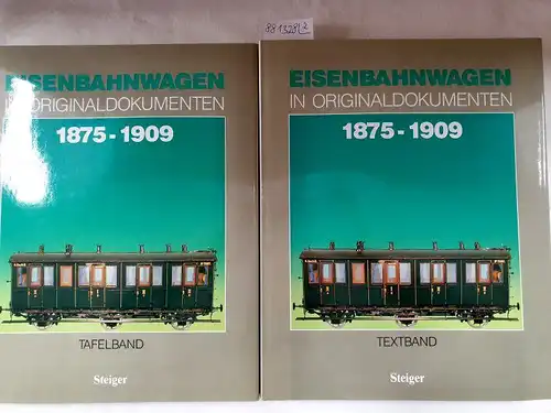 Berger, Manfred: Eisenbahnwagen in Originaldokumenten : 1875-1909 : Textband und Tafelband : 2 Bände. 