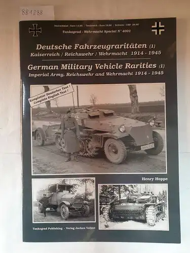 Hoppe, Henry: Tankograd Wehrmacht Special No. 4001 - Deutsche Fahrzeugraritäten (1). 
