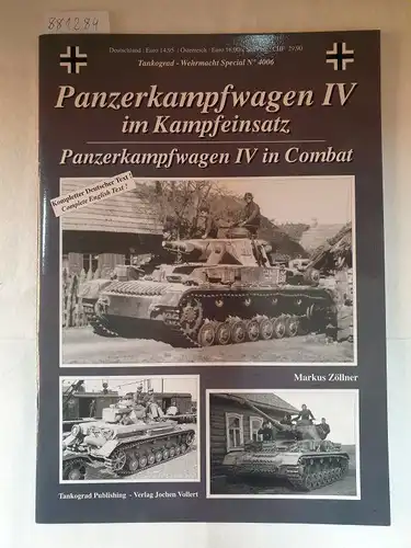 Zöllner, Markus: Tankograd Wehrmacht Special No. 4006 - Panzerkampfwagen IV im Kampfeinsatz. 