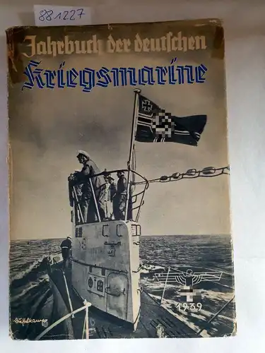 Raeder und Gadow: Jahrbuch der deutschen Kriegsmarine 1939. 