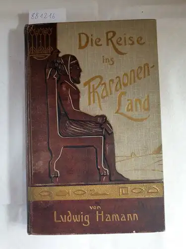 Hamann, Ludwig: Die Reise ins Pharaonenland. 