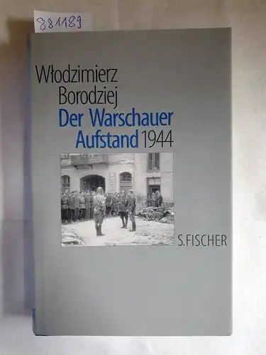 Borodziej, Wlodzimierz: Der Warschauer Aufstand 1944. 