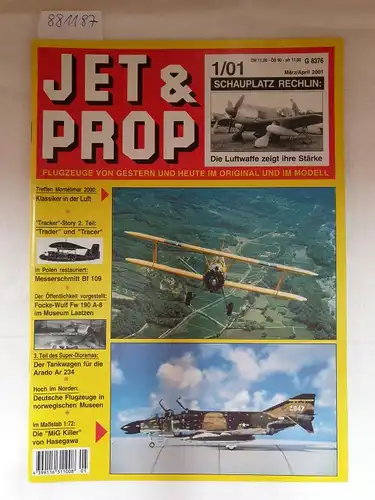 Birkholz, Heinz (Hrsg.): Jet & Prop : Heft 1/01 : März/April 2001 : Schauplatz Rechlin : Die Luftwaffe zeigt ihre Stärke 
 (Flugzeuge von gestern und heute im Original und Modell). 