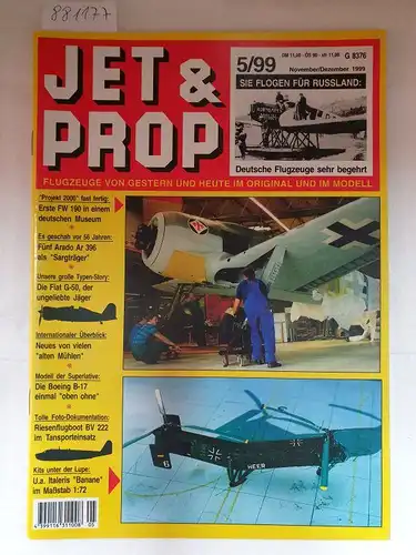 Birkholz, Heinz (Hrsg.): Jet & Prop : Heft 5/99 : November/Dezember 1999 : Sie flogen für Russland : Deutsche Flugzeuge sehr begehrt 
 (Flugzeuge von gestern und heute im Original und Modell). 