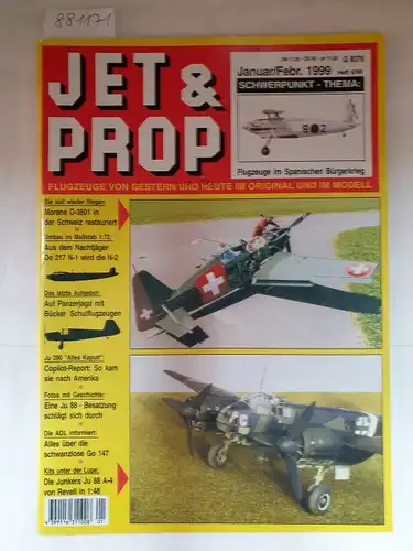 Birkholz, Heinz (Hrsg.): Jet & Prop : Heft 6/98 : Januar/Februar 1999 : Flugzeuge im Spanischen Bürgerkrieg 
 (Flugzeuge von gestern und heute im Original und Modell). 