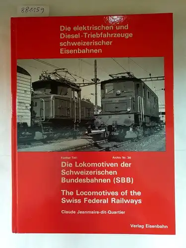 Jeanmaire, Claude: Die elektrischen und Diesel-Triebfahrzeuge schweizerischer Eisenbahnen : Fünfter Teil 
 Die Lokomotiven der Schweizerischen Bundesbahnen (SSB) : (Archiv Nr. 36). 