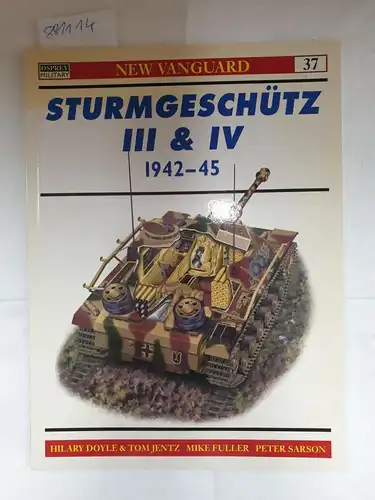 Jentz, Tom and Peter Sarson: Sturmgeschütz III and IV 1942-45 (New Vanguard, Band 37). 